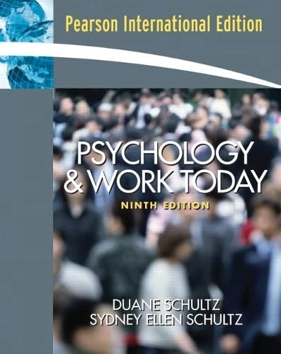 Psychology and work today : an introduction to industrial and organizational psychology; Duane P. Schultz; 2005