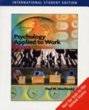 Psychology applied to work : an introduction to industrial and organizational psychology; Paul M. Muchinsky; 2005