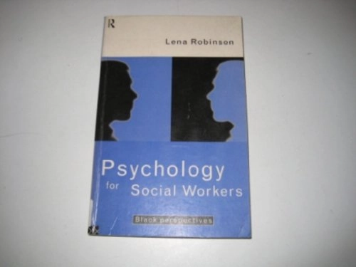 Psychology for social workers : black perspectives; Lena Robinson; 1995