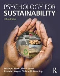 Psychology for sustainability; Britain A. Scott; 2016