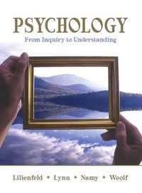Psychology : from inquiry to understanding; Scott O. Lilienfeld; 2009