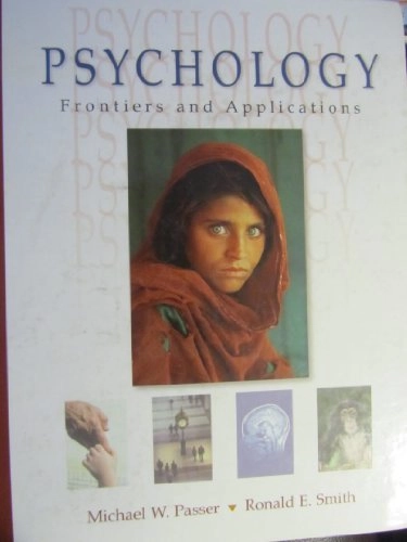 Psychology : frontiers and applications; Michael W. Passer; 2001