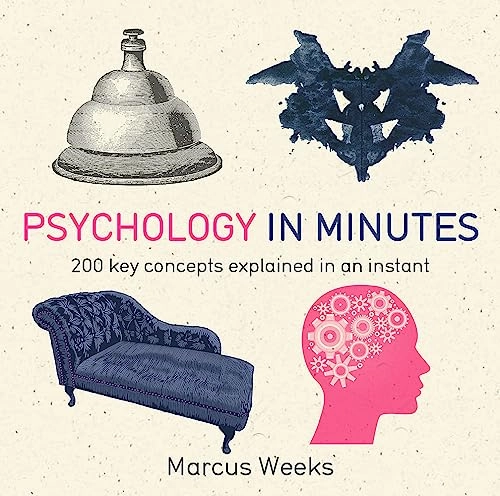 Psychology in Minutes; Marcus Weeks; 2015