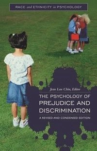 Psychology of Prejudice and Discrimination; Jean Lau Chin; 2009