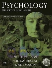 Psychology : the science of behaviour : European adaptation; Neil R. Carlson; 2000
