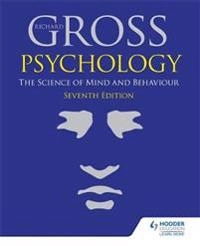 Psychology : the science of mind and behaviour; Richard Gross; 2015