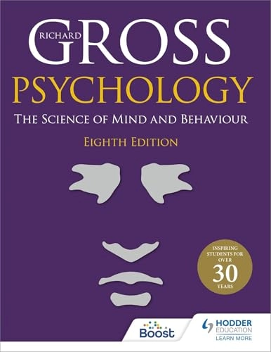 Psychology : the science of mind and behaviour; Richard Gross; 2020