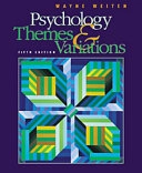 Psychology : themes and variations; Wayne Weiten; 2001