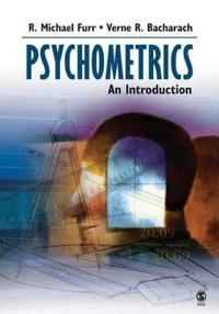 Psychometrics : an introduction; R. Michael Furr; 2008
