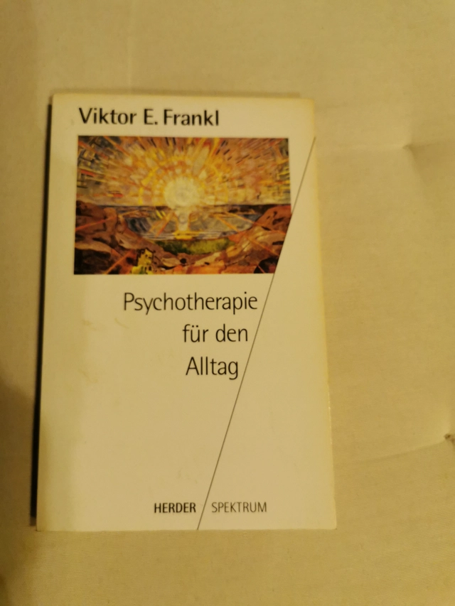 Psychotherapie für den Alltag ; Viktor E. Frankl ; 1992
