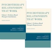 Psychotherapy Relationships that Work, 2 vol set; John C. Norcross; 2019