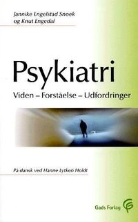 Psykiatri; Jannike Engelstad Snoek & Knut Engedal; 2003