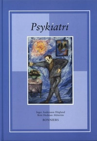 Psykiatri; Inger Andersson-Höglund, Britt Hedman-Ahlström; 2000