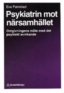 Psykiatrin mot närsamhället; Eva Palmblad; 1991