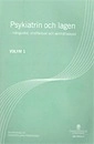 Psykiatrin och lagen SOU 2012:17; Sverige. Psykiatrilagsutredningen; 2012