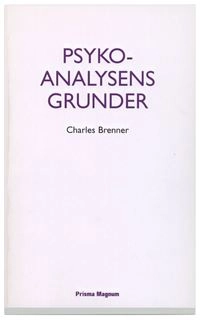 Psykoanalysens grunder; Charles Brenner; 2001