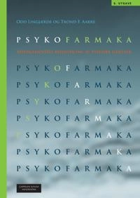Psykofarmaka : medikamentell behandling av psykiske lidelser; Odd Lingjærde; 2015
