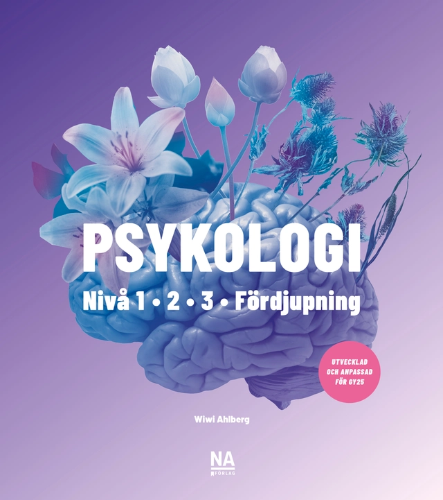 Psykologi - nivå 1, 2 och 3 samt Psykologi Fördjupning (Gy25); Wiwi Ahlberg, Lena Freeman; 2026