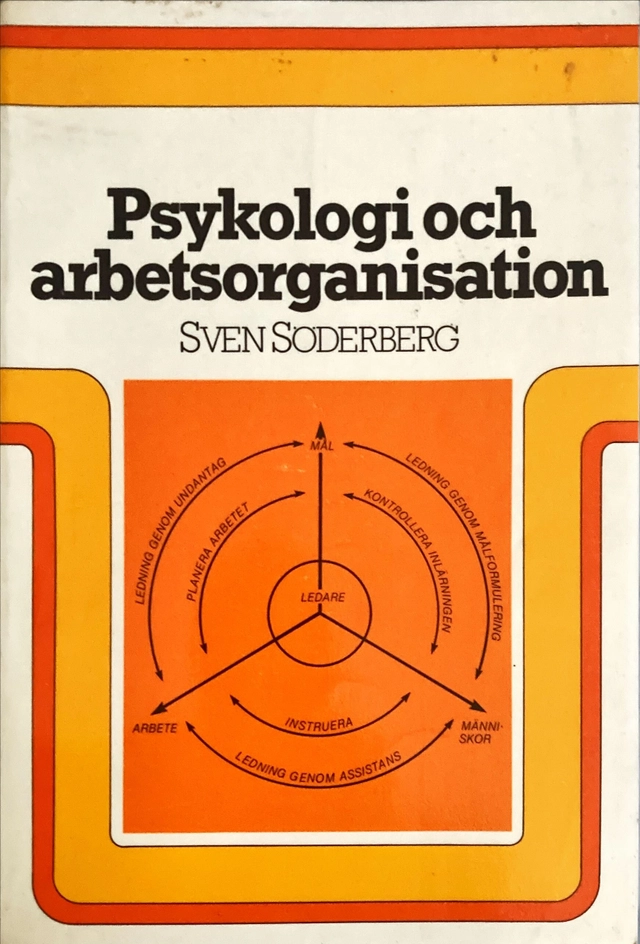 Psykologi och arbetsorganisation; Sven Söderberg; 1979