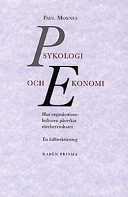 Psykologi och ekonomi : hur organisationskulturen påverkar rörelseresultatet : en fallbeskrivning; Paul Moxnes; 1997