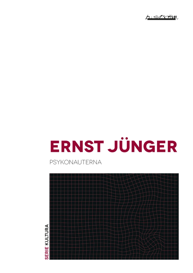 Psykonauterna : rus och droger; Ernst Jünger; 2015