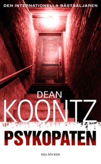 Psykopaten; Dean Koontz; 2007