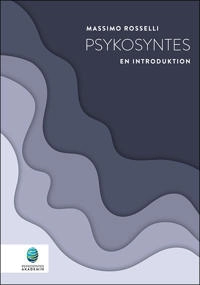 Psykosyntes - en introduktion; Massimo Rosselli; 2024
