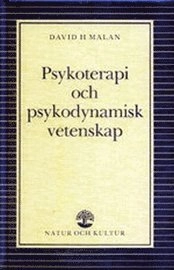 Psykoterapi och psykodynamisk vetenskap; David H Malan; 1990
