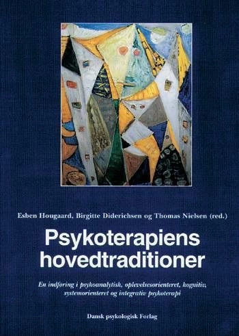 Psykoterapiens hovedtraditioner; Esben Hougaard (red.), Birgitte Diderichsen (red.), Thomas Nielsen (red.); 1998