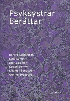 Psyksystrar berättar; Gunnel Svedberg, Lillemor Sundström, Louise Seimyr, Ingrid Sandin, Lena Lundh, Barbro Gustafsson; 2019