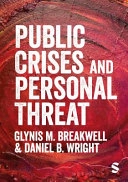 Public crises and personal threat; Glynis M. Breakwell; 2024