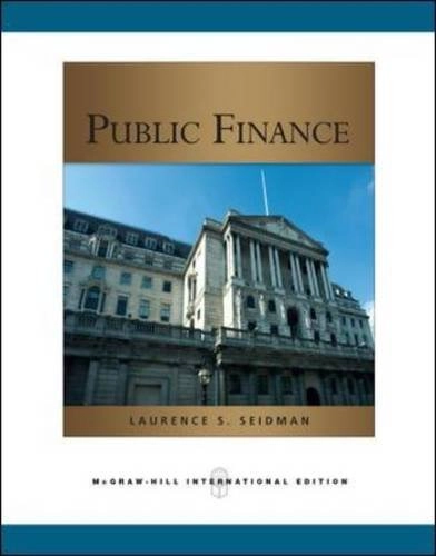 Public FinanceMcGraw-Hill series in economics; Laurence S. Seidman; 2009