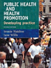 Public health and health promotion : developing practice; Jennie Naidoo; 2005