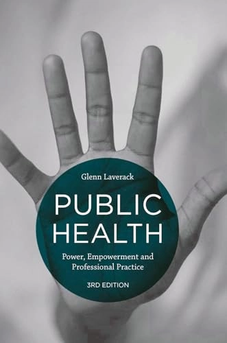 Public health : power, empowerment, and professional practice; Glenn Laverack; 2016