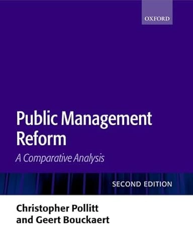Public management reform : a comparative analysis; Christopher Pollitt; 2004