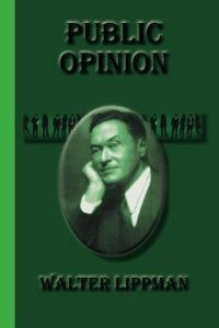 Public opinion; Walter Lippmann; 2010