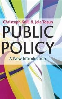 Public policy : a new introduction; Christoph Knill; 2012