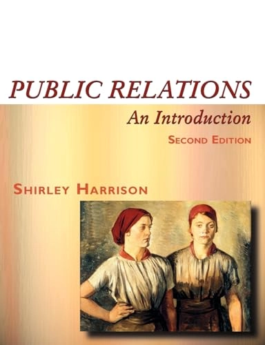 Public relations : an introduction; Shirley Harrison; 2000