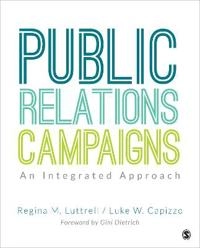 Public relations campaigns - an integrated approach; Luke W. Capizzo; 2018