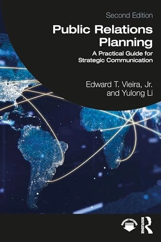 Public Relations Planning; Jr Vieira Edward T, Yulong Li; 2024
