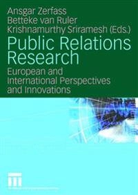 Public relations research : European and international perspectives and innovations; Ansgar Zerfaß, A A Van Ruler, Krishnamurthy Sriramesh; 2008