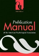 Publication manual of the American Psychological Association; American Psychological Association; 2001