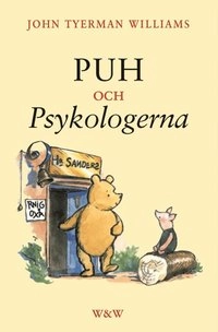 Puh och Psykologerna; John Tyerman Williams; 2001