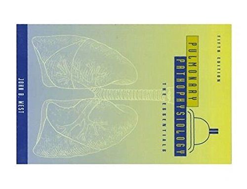 Pulmonary pathophysiology : the essentials; John B. West; 1998