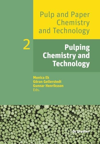 Pulping chemistry and technology; Monica Ek, Göran Gellerstedt, Gunnar Henriksson; 2009