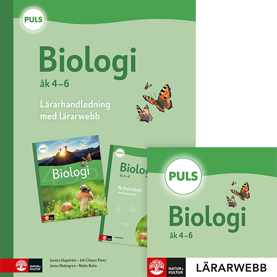 PULS Biologi 4-6 Lärarhandledning med lärarwebb; Jessica Hagström, Inti Chavez Perez, Janna Malmgren, Malin Bolin; 2025