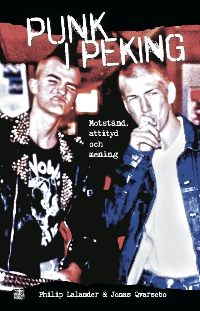 Punk i Peking; Philip Lalander, Jonas Qvarsebo; 2014