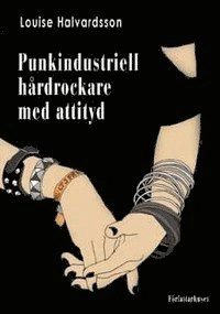 Punkindustriell hårdrockare med attityd; Louise Halvardsson; 2007