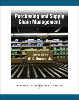 Purchasing and supply chain management; W. C. Benton; 2010