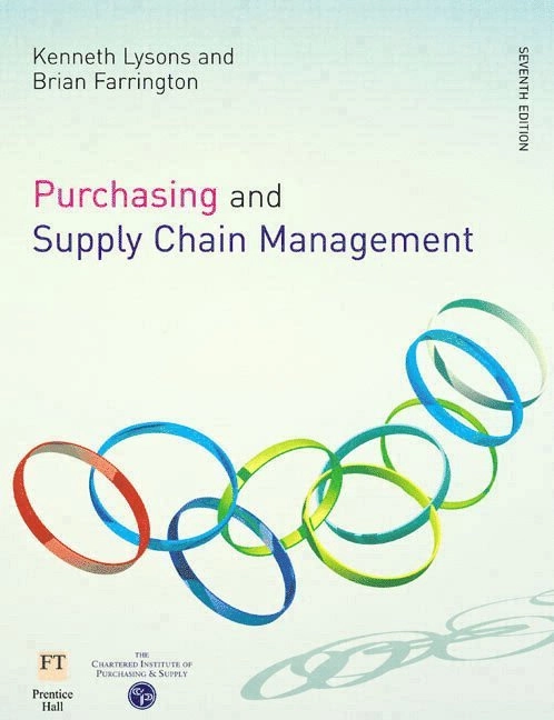 Purchasing and supply chain management; Kenneth Lysons, Brian Farrington; 2006